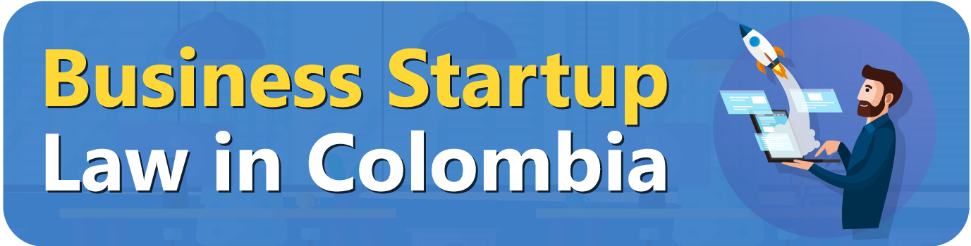 Business-Startup-Law-in-Colombia Business Startup Law in Colombia