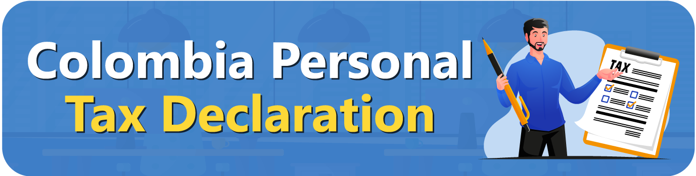 Colombia-Personal-Tax-Declaration Colombia Personal Tax Declaration