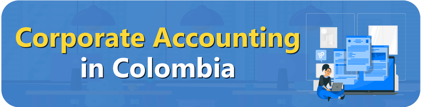 Corporate-Accounting-in-Colombia Corporate Accounting inColombia