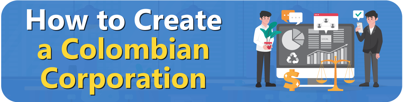How to Create a Colombian Corporation