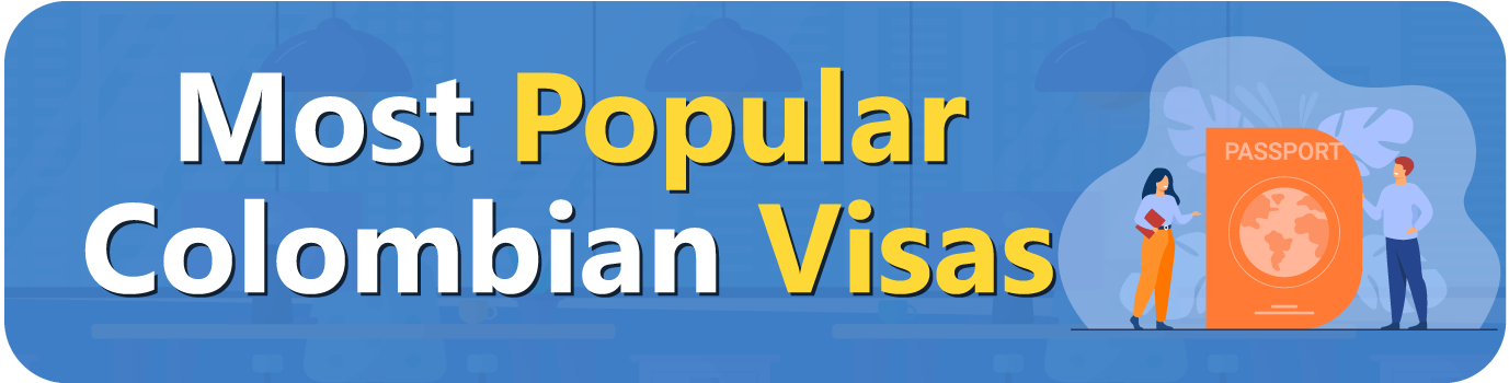 Most-Popular-Colombian-Visas Most Popular Colombian Visas
