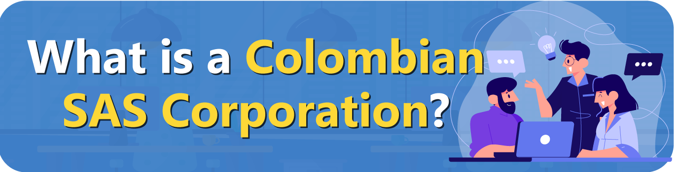 What is a Colombian SAS Corporation