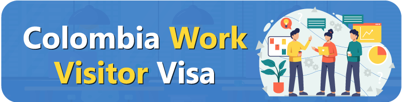Colombia-Work-Visitor-Visa Colombia-Work-Visitor-Visa