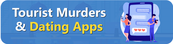 Tourist-Murders-and-Dating-apps Tourist-Murders-and-Dating-apps